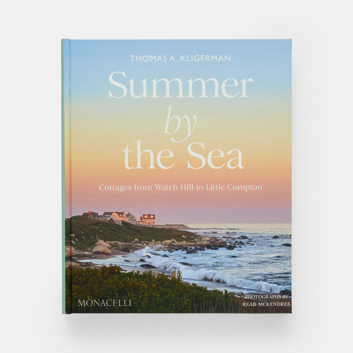 Summer by the Sea: Cottages from Watch Hill to Little Compton